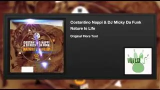 Costantino Nappi & DJ Micky Da Funk - Nature Is Life (Original Flora Tool)