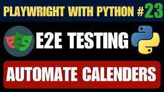 Playwright with Python #23 - Date Picker & Calendar Automation | Select Date, Time, Month & Year