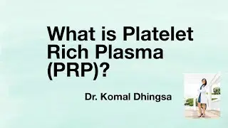 What is platelet rich plasma (PRP)?
