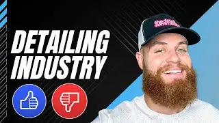 I Love and Hate The Auto Detailing Industry......HERE'S WHY!
