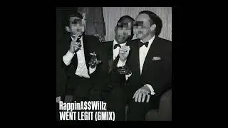 RappinA$$Willz - Went Legit Freestyle