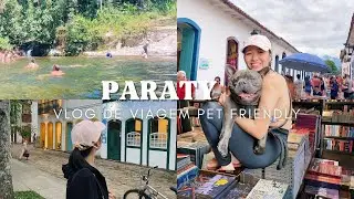 paraty com o pet ᯓᡣ𐭩 cachoeira do crepúsculo, praias e gastronomia (vlog)