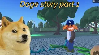 Playing doge story part 1