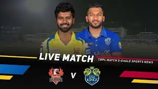 🔴 TNPL Live Match Today: LKK vs DD Live - Lyca Kovai Kings vs Dindigul Dragons || TNPL Live 2022