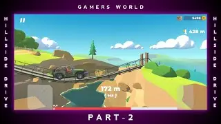 Hillside Drive: car racing - All vehicles gameplay || Part - 2 || Gamers World