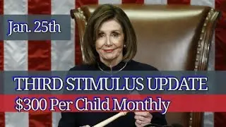 3rd Stimulus Update | American Family Act, $300 Per Month Per Child, Student Loan Forgiveness