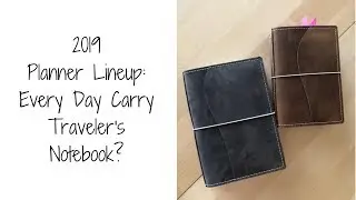 Planner Lineup 2019: 'Every Day Carry' Traveler's Notebook?