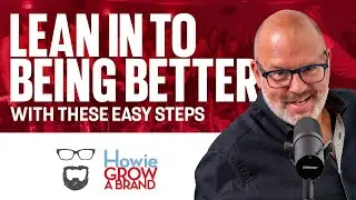 Lean Into Being Better With These Easy Steps
