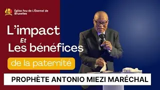 L&rsquo;IMPACT ET LES B&Eacute;N&Eacute;FICES DE LA PATERNIT&Eacute; ( ESDRAS 2 : 59-62 ) PROPH&Egrave;TE ANTONIO MIEZI MAR&Eacute;CHAL