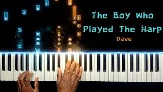 The Boy Who Played The Harp - Dave | Piano Tutorial