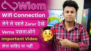 Wiom WiFi Review | Wiom Wifi Problems | 7 month Experience Review Installation Charges? 2025