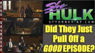SHE HULK Ep.04: Was That an Actual Good Episode?