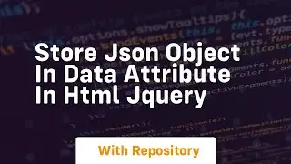store json object in data attribute in html jquery
