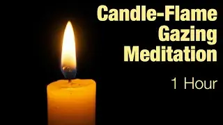 CANDLE FLAME GAZING MEDITATION ⭐️ CALM THE MIND, RESTORE FOCUS & INNER PEACE ⭐️ 1 Hour | #meditation