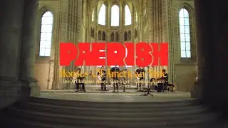 PAERISH - Houses Of American Style (Live at L&rsquo;Ancienne Abbaye Saint-L&eacute;ger) (Official Music Video)