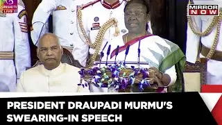 Draupadi Murmu Takes Charge As India First Tribal President | Full Oath Taking Speech | Mirror Now