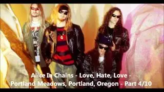 Alice In Chains - Love, Hate, Love - Portland Meadows, Portland, Oregon - 6-20-93 - Part 4/10