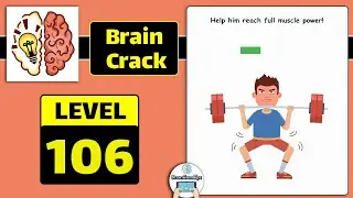 Brain Crack Level 106 Help him reach full muscle power Walkthrough