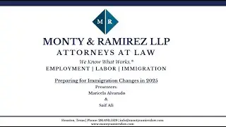 2025 Immigration Law Updates & Compliance Tips | Monty & Ramirez LLP
