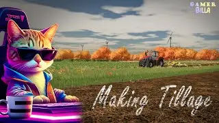 Gamer Billa| Making Tillage| Farming Simulator 22| Live Stream |#fs22