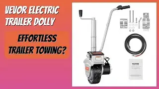REVIEW (2025): VEVOR Electric Trailer Dolly. Features