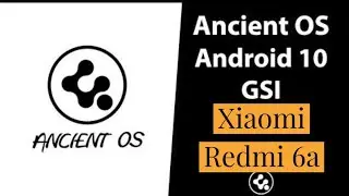Ancient Os Android 10 |Gaming ROM |xiaomi redmi 6a