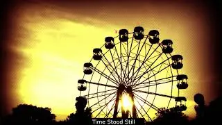 Time Stood Still