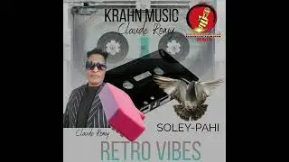 KRAHN MUSIC - SOLEY - PAHI BY CLAUDE ROMY AND THE WASSIATTO