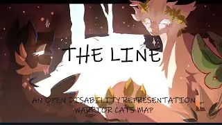 The Line || !!CLOSED!! WARRIOR CATS Disability Representation MAP CALL (Backups Open!)