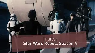 Star Wars Rebels Season 4 | Trailer 2 English | FANwerk