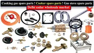 Cooking gas spare parts Wholesale Market ! Cooker spare parts ! Gas stove spare parts #trending #Gas