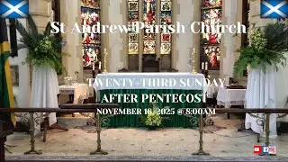 St. Andrew Live:  Twenty-Third Sunday After Pentecost