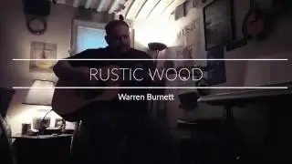 Warren Burnett Song: Rustic Wood