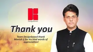 Team Designboxed thanks Manish ji for his kind words of appreciation!