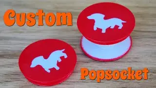 Tutorial: Custom Popsocket Phone Holders Without Dye Sublimation | Dachshund