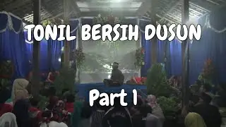 TONIL BERSIH DUSUN 2018 - Part 1