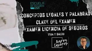 Palabras clave en examen de seguros de vida y salud - clase en vivo
