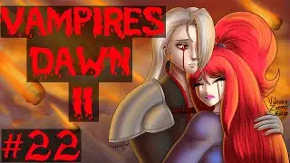 [EN LP] Vampires Dawn 2 - Ancient Blood feat. SnowyDoe #22 - Ruins of Asran