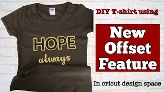 NEW CRICUT OFFSET FEATURE | HOW TO MAKE A TSHIRT USING HTV WITH CRICUT DESIGN SPACE