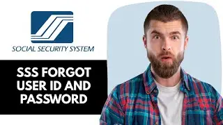 SSS Forgot User ID and Password : How to Recover SSS User ID and Change Password Online