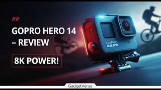 Обзор GoPro Hero 14 &mdash; 8K Brilliance, магия ИИ и непревзойденная стабилизация!