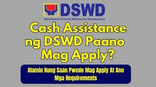 Cash Assistance ng DSWD Paano Mag Apply?  Saan Pwede Mag Apply