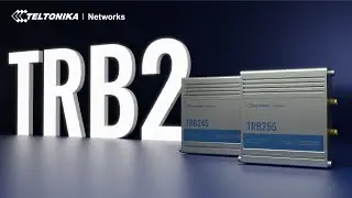 Introducing the TRB2 LTE Gateways | Teltonika Networks