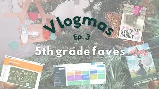Homeschool 5th Grade Favorites | Books, History, and Fun Learning Tools! | Curio Vlogmas Dec 4