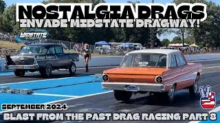 Nostalgia Drags Invade Midstate Dragway! Blast From the Drag Racing Part 8 #dragracing