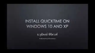 Install QuickTime on Windows 10 and Windows XP