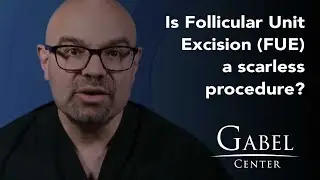 Is Follicular Unit Excision (FUE) a scarless procedure? | FAQ's with Dr. Gabel | Gabel Center