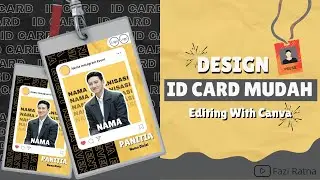 TUTORIAL MEMBUAT DESIGN ID CARD MUDAH & MENARIK DI CANVA