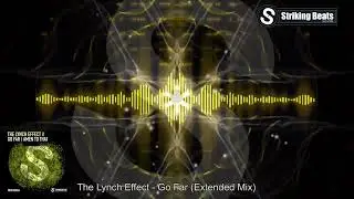The Lynch Effect - Go Far (Extended Mix)