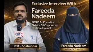 Exclusive Interview With Fareeda Nadeem AIMIM Ex Councilor Division 51 Corporation Election Aspirant